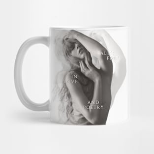 Alls fair in love and poetry Mug